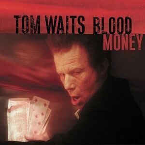 Tom Waits - Blood Money  CD
